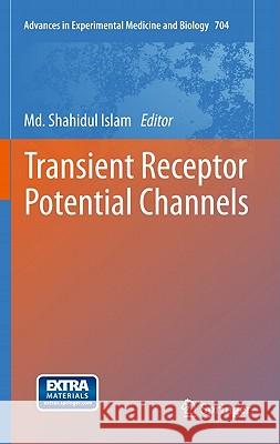 Transient Receptor Potential Channels MD Shahidul Islam 9789400702646 Not Avail