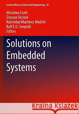 Solutions on Embedded Systems Massimo Conti Simone Orcioni Natividad Martine 9789400706378 Not Avail