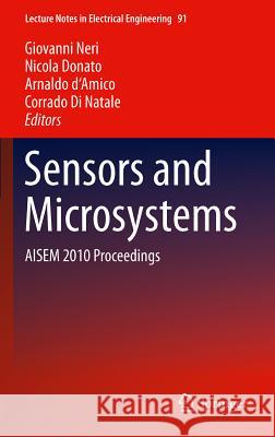 Sensors and Microsystems : AISEM 2010 Proceedings Giovanni Neri Nicola Donato Arnaldo D'Amico 9789400713239 Not Avail