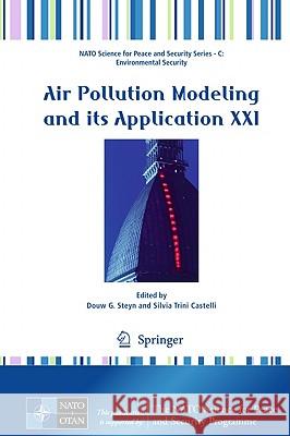 Air Pollution Modeling and Its Application XXI Steyn, Douw G. 9789400713581 Not Avail
