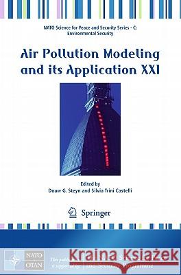 Air Pollution Modeling and Its Application XXI Steyn, Douw G. 9789400713611 Not Avail