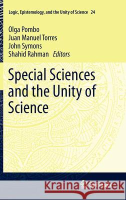 Special Sciences and the Unity of Science Olga Pombo Juan Manuel Torres John Symons 9789400720299