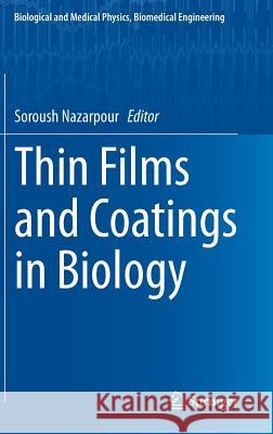 Thin Films and Coatings in Biology Soroush Nazarpour 9789400725911 Springer