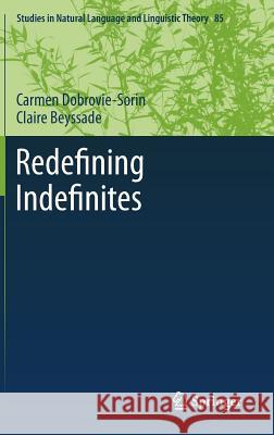 Redefining Indefinites Carmen Dobrovie-Sorin Claire Beyssade 9789400730014