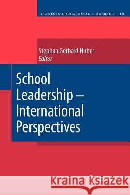 School Leadership - International Perspectives Stephan Huber 9789400731547 Springer