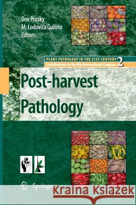 Post-Harvest Pathology Prusky, Dov 9789400731820 Springer