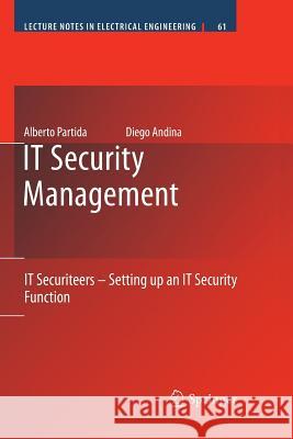 It Security Management: It Securiteers - Setting Up an It Security Function Partida, Alberto 9789400732629 Springer