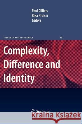 Complexity, Difference and Identity: An Ethical Perspective Cilliers, Paul 9789400732704 Springer