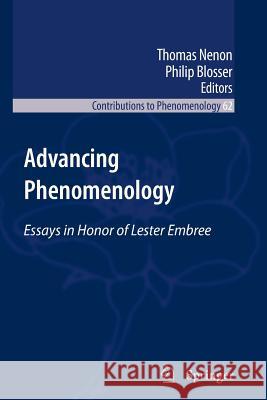 Advancing Phenomenology: Essays in Honor of Lester Embree Nenon, Thomas 9789400733374