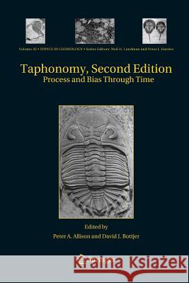 Taphonomy: Process and Bias Through Time Peter A. Allison, David J. Bottjer 9789400734036 Springer