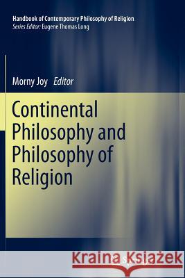 Continental Philosophy and Philosophy of Religion Morny Joy 9789400734210