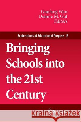 Bringing Schools Into the 21st Century Wan, Guofang 9789400735095