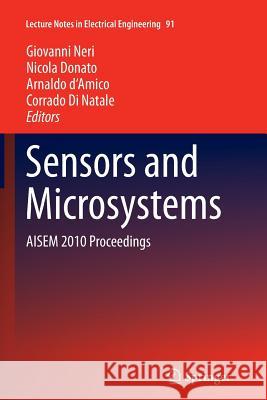 Sensors and Microsystems: Aisem 2010 Proceedings Neri, Giovanni 9789400736276