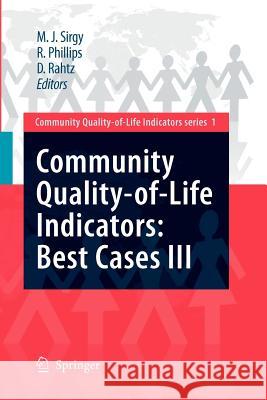 Community Quality-Of-Life Indicators: Best Cases III Sirgy, M. Joseph 9789400736917