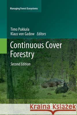 Continuous Cover Forestry Timo Pukkala Klaus Gadow  9789400738034