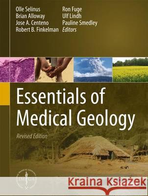 Essentials of Medical Geology: Revised Edition Olle Selinus 9789400743748