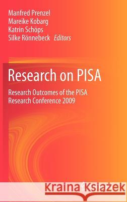 Research on Pisa: Research Outcomes of the Pisa Research Conference 2009 Prenzel, Manfred 9789400744578