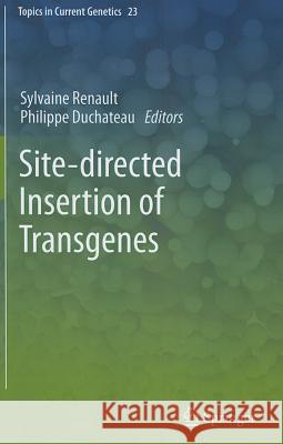 Site-Directed Insertion of Transgenes Renault, Sylvaine 9789400745308 Springer