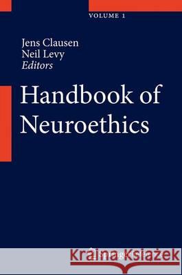 Handbook of Neuroethics Clausen, Jens 9789400747067 Springer