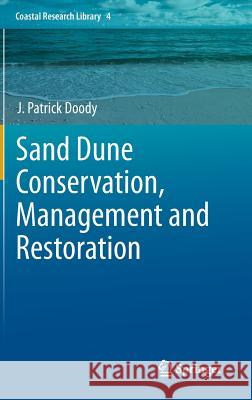 Sand Dune Conservation, Management and Restoration  Doody 9789400747302 0