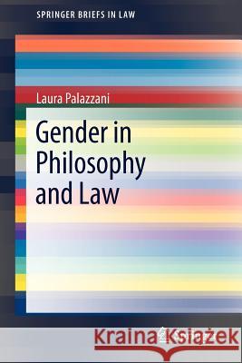 Gender in Philosophy and Law Laura Palazzani 9789400749900 Springer