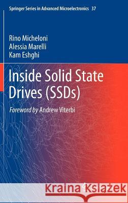 Inside Solid State Drives (SSDs) Rino Micheloni, Alessia Marelli, Kam Eshghi 9789400751453 Springer