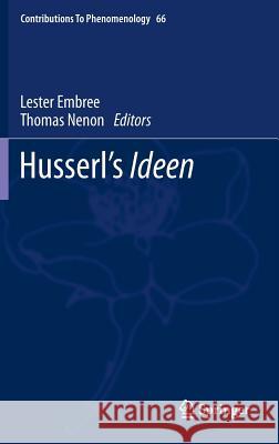 Husserl's Ideen Lester Embree Thomas Nenon 9789400752122 Springer