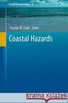 Coastal Hazards Charles W. Finkl 9789400752337