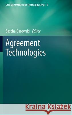 Agreement Technologies Sascha Ossowski 9789400755826