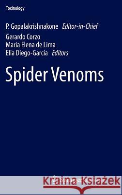 Spider Venoms P. Gopalakrishnakone Gerardo A. Corzo Elia Diego-Garcia 9789400763883 Springer