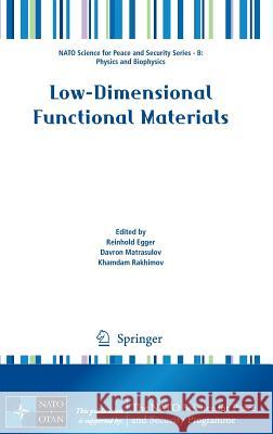 Low-Dimensional Functional Materials Reinhold Egger Davron Matrasulov Khamdam Rakhimov 9789400766174