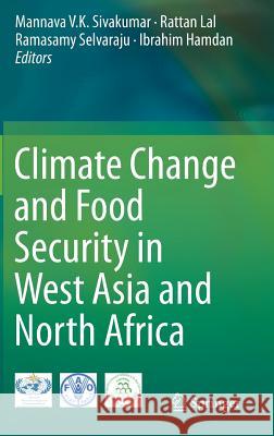 Climate Change and Food Security in West Asia and North Africa  Sivakumar 9789400767508 SPRINGER NETHERLANDS
