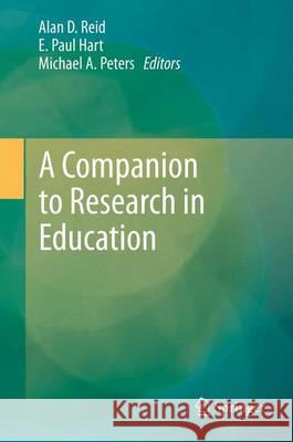 A Companion to Research in Education  Reid 9789400768086 0