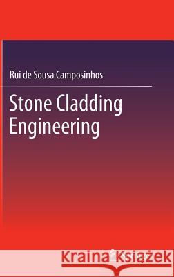 Stone Cladding Engineering Rui De Sous 9789400768475 Springer