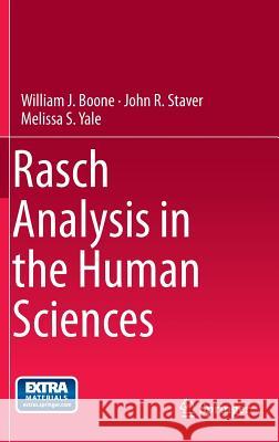 Rasch Analysis in the Human Sciences William Boone John Staver Melissa Yale 9789400768567