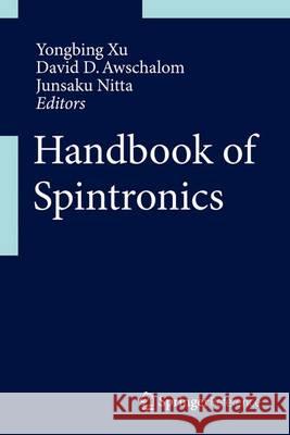 Handbook of Spintronics Xu Yongbing David D. Awschalom Junsaku Nitta 9789400768918