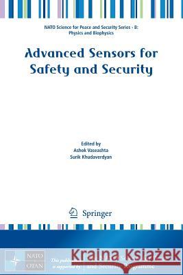 Advanced Sensors for Safety and Security Ashok Vaseashta Surik Khudaverdyan 9789400770171