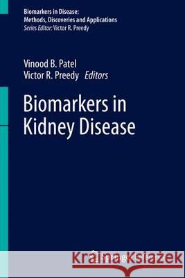 Biomarkers in Kidney Disease Patel, Vinood B. 9789400776982