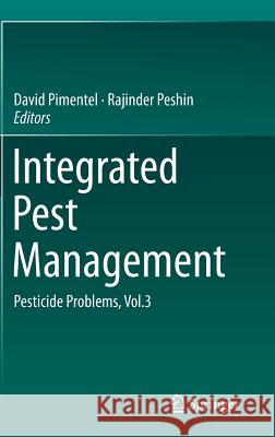 Integrated Pest Management: Pesticide Problems, Vol.3 Pimentel, David 9789400777958 Springer