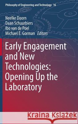 Early Engagement and New Technologies: Opening Up the Laboratory Doorn, Neelke 9789400778436