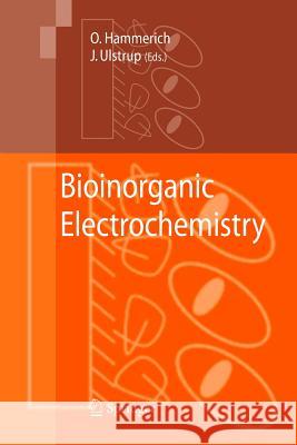 Bioinorganic Electrochemistry Ole Hammerich J. Ulstrup 9789400786899 Springer