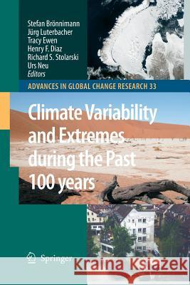 Climate Variability and Extremes During the Past 100 Years Brönnimann, Stefan 9789400786912 Springer