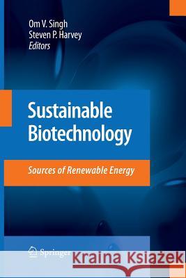 Sustainable Biotechnology: Sources of Renewable Energy Singh, Om V. 9789400791626 Springer