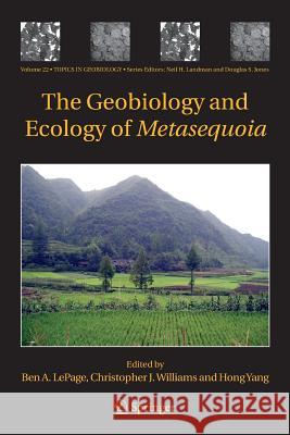 The Geobiology and Ecology of Metasequoia Ben a Lepage Christopher J Williams Professor of Taxation Hong Yang (Central 9789400791664