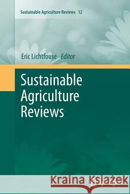Sustainable Agriculture Reviews Eric Lichtfouse 9789400793729