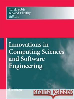 Innovations in Computing Sciences and Software Engineering Tarek Sobh Khaled Elleithy 9789400794160