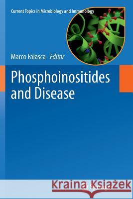 Phosphoinositides and Disease Marco Falasca 9789400794269 Springer