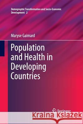 Population and Health in Developing Countries Maryse Gaimard 9789400794771 Springer