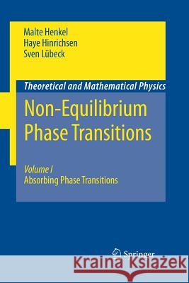 Non-Equilibrium Phase Transitions: Volume 1: Absorbing Phase Transitions Henkel, Malte 9789400796607