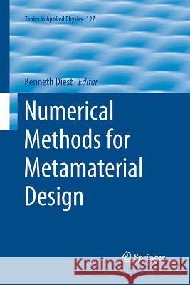 Numerical Methods for Metamaterial Design Kenneth Diest 9789400799226 Springer
